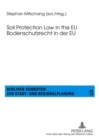 Image for Soil Protection Law in the EU- Bodenschutzrecht in der EU