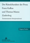 Image for Der Raetselcharakter Der Prosa Franz Kafkas Und Thomas Manns «Zauberberg»