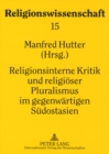 Image for Religionsinterne Kritik Und Religioeser Pluralismus Im Gegenwaertigen Suedostasien
