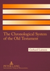 Image for The Chronological System of the Old Testament
