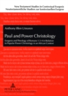 Image for Paul and Power Christology : Exegesis and Theology of Romans 1:3-4 in Relation to Popular Power Christology in an African Context