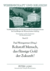 Image for Rohstoff Mensch, Das Fluessige Gold Der Zukunft? : Ist Ethik Privatisierbar?