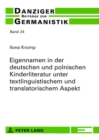 Image for Eigennamen in Der Deutschen Und Polnischen Kinderliteratur Unter Textlinguistischem Und Translatorischem Aspekt