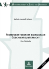 Image for Fremdverstehen Im Bilingualen Geschichtsunterricht : Eine Fallstudie