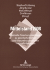 Image for Mittelstand 2008 : Aktuelle Forschungsbeitraege Zu Gesellschaftlichen Und Finanzwirtschaftlichen Herausforderungen