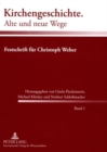 Image for Kirchengeschichte. Alte Und Neue Wege