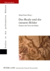 Image for Das Reale Und Die (Neuen) Bilder