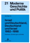 Image for Israel Und Deutschland, Deutschland Und Israel 1982-1998 : Interessen, Einstellungen Und Politik