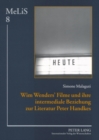 Image for Wim Wenders&#39; Filme und ihre intermediale Beziehung zur Literatur Peter Handkes