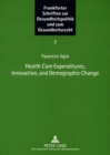 Image for Health Care Expenditures, Innovation, and Demographic Change