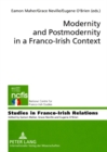 Image for Modernity and Postmodernity in a Franco-Irish Context