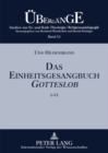 Image for Das Einheitsgesangbuch Gotteslob : Eine Theologische Analyse Der Lied- Und Gesangtexte in Ekklesiologischer Perspektive