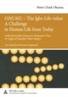 Image for &quot;OMUMU&quot; - The Igbo Life-value: A Challenge to Human Life Issue Today : (with Particular Focus on &quot;Humanae Vitae&quot;  in Light of Familial Value Study)- An Analytical-Practical Approach
