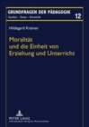 Image for Moralitaet Und Die Einheit Von Erziehung Und Unterricht