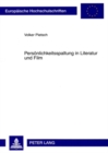 Image for Persoenlichkeitsspaltung in Literatur Und Film : Zur Konstruktion Dissoziierter Identitaeten in Den Werken E. T. A. Hoffmanns Und David Lynchs