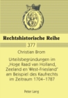 Image for Urteilsbegruendungen im Hoge Raad van Holland, Zeeland en West-Friesland am Beispiel des Kaufrechts im Zeitraum 1704-1787