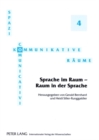 Image for Sprache Im Raum - Raum in Der Sprache : Akten Der Sprachwissenschaftlichen Sektion Des Deutschen Italianistentages in Bochum, 23.-25. Maerz 2006