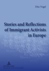 Image for Stories and Reflections of Immigrant Activists in Europe