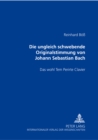 Image for Die Ungleich Schwebende Originalstimmung Von Johann Sebastian Bach- Das Wohl Tem Perirte Clavier