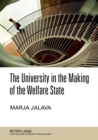 Image for The University in the Making of the Welfare State : The 1970s Degree Reform in Finland