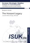 Image for The Howard Legacy : Australian Military Strategy, 1996-2007