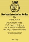 Image for Louis Adolphe Bridel - Ein Schweizer Professor an Der Juristischen Fakultaet Der Tokyo Imperial University