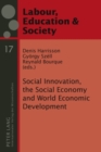 Image for Social Innovation, the Social Economy and World Economic Development : Democracy and Labour Rights in an Era of Globalization