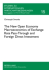 Image for The New Open Economy Macroeconomics of Exchange Rate Pass-Through and Foreign Direct Investment