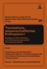 Image for Translationswissenschaftliches Kolloquium I : Beitrage Zur UEbersetzungs- Und Dolmetschwissenschaft (Koeln/Germersheim)