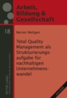 Image for Total Quality Management ALS Strukturierungsaufgabe Fur Nachhaltigen Unternehmenswandel