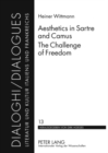 Image for Aesthetics in Sartre and Camus. The Challenge of Freedom : Translated by Catherine Atkinson