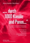 Image for ...Durch 1000 Kanaele Und Poren : Die Verbreitung Der Psychoanalyse Von Ihren Anfaengen Bis Zur Gegenwart Mit Beitraegen Von Wilhelm Burian, Rainer Gross, Johann August Schuelein Und Sylvia Zwettler-O