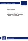 Image for Metissage in New France and Canada 1508 to 1886