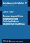 Image for Reformen Der Gesetzlichen Rentenversicherung: Politisches Risiko Und Intergenerative Umverteilung