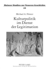 Image for Kulturpolitik Im Dienst Der Legitimation