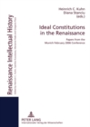 Image for Ideal Constitutions in the Renaissance