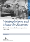 Image for Vorkampferinnen Und Mutter Des Zionismus : Die Deutsch-Zionistischen Frauenorganisationen (1897-1938)