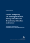 Image for Gender Budgeting: Ein Emanzipatorisches, Finanzpolitisches Und Demokratiepolitisches Instrument