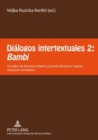 Image for Dialogos Intertextuales 2: «Bambi» : Estudios de Literatura Infantil Y Juvenil Alemana E Inglesa: Trasvases Semioticos