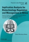 Image for Implication Analysis for Biotechnology Regulation and Management in Africa