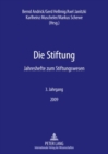 Image for Die Stiftung : Jahreshefte Zum Stiftungswesen- 3. Jahrgang / 2009
