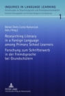 Image for Researching Literacy in a Foreign Language among Primary School Learners- Forschung zum Schrifterwerb in der Fremdsprache bei Grundschuelern