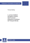 Image for L&#39;univers theatral d&#39;Eugene Ionesco dans l&#39;univers essayiste et politique de Francois Bondy
