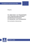 Image for Zur Alternation von Doppelobjekt- und Praepositionalkonstruktion bei Besitzwechselverben im Deutschen und Chinesischen : Eine kontrastive Untersuchung