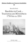 Image for Baedeker &amp; Cook - Tourismus Am Mittelrhein 1756 Bis Ca. 1914