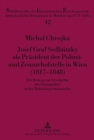 Image for Josef Graf Sedlnitzky ALS Praesident Der Polizei- Und Zensurhofstelle in Wien (1817-1848)