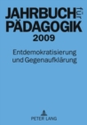 Image for Jahrbuch fuer Paedagogik 2009 : Entdemokratisierung und Gegenaufklaerung