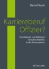 Image for Karriereberuf Offizier? : Vom Wandel Und Stillstand Eines Berufsbildes in Der Postmoderne