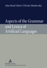 Image for Aspects of the Grammar and Lexica of Artificial Languages