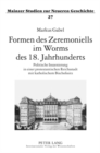 Image for Formen Des Zeremoniells Im Worms Des 18. Jahrhunderts